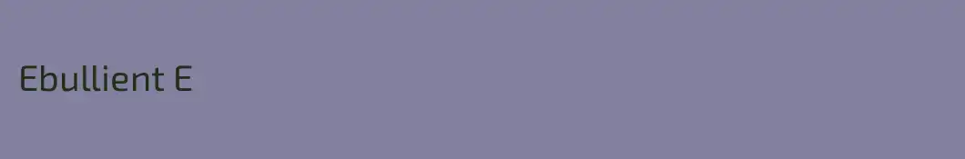 Ebullient E